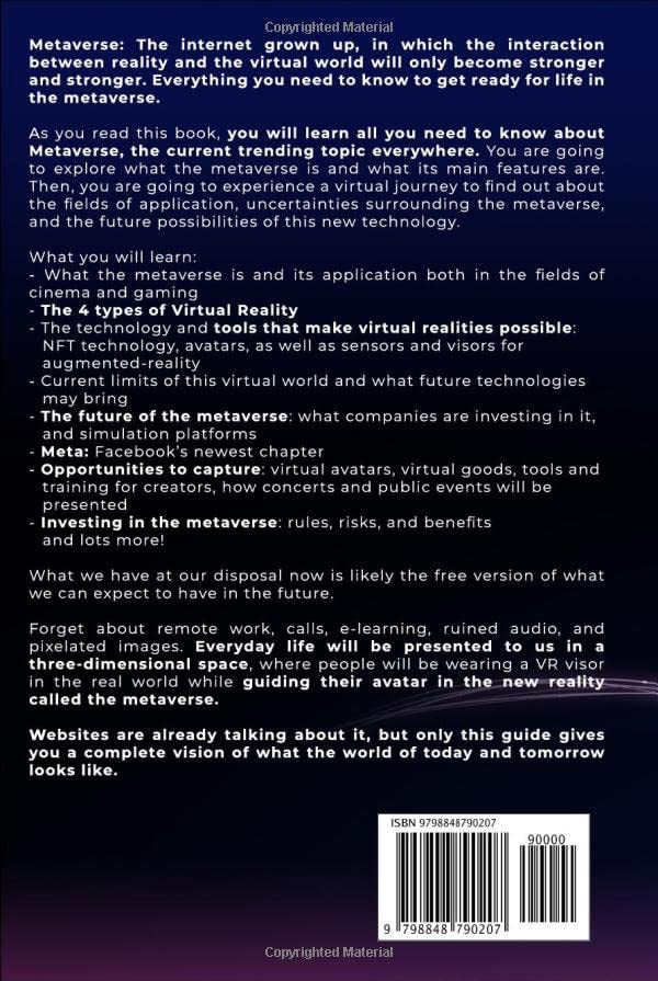 The Metaverse: Virtual lands, Avatars, NFTs, VR headsets, Blockchains. A First Insight to This New World Getting Ready For the Next Big Thing